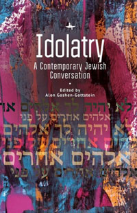 Idolatry: A Contemporary Jewish Conversation