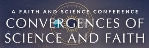 convergences of science and faith